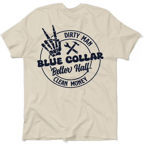 Dirty Man - Better Half T-Shirt